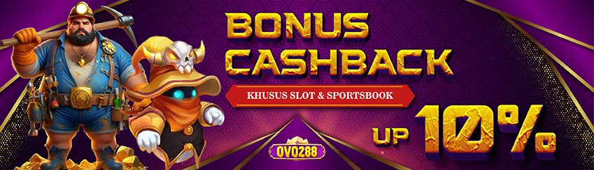 BONUS CASHBACK 10% | SLOT | SPORTSBOOK
